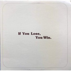 Пластинка Kent Kilbourne If You Lose, You Win