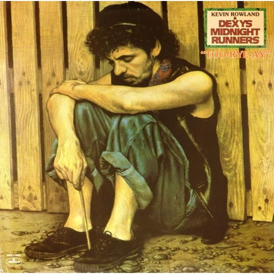 Пластинка Kevin Rowland & Dexys Midnight Runners Too-Rye-Ay