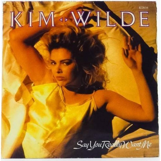 Пластинка Kim Wilde Say you really want me