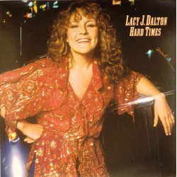 Пластинка Lacy J.Dalton Hard Times