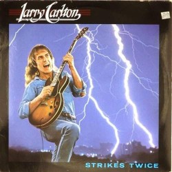 Пластинка Larry Carlton Strikes Twice