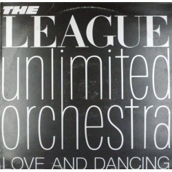 Пластинка League Unlimited Orchestra Love And Dancing