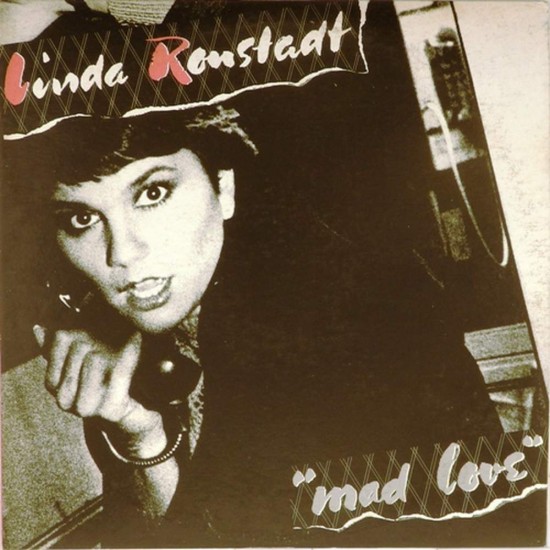 Пластинка Linda Ronstadt "Mad Love"