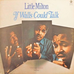 Пластинка Little Milton If walls could talk