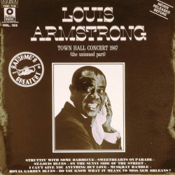 Пластинка Louis Armstrong Town Hall Concert 1947 (the unissued part)