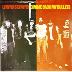 Пластинка Lynyrd Skynyrd Gimme bacck my bullets