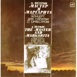 Пластинка Максим Венгеров (скрипка) Павел Коган (дирижер) А.Петров. Мастер И Маргарита / Концерт Для Скрипки С Оркестром