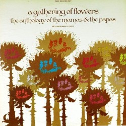 Пластинка Mamas & Papas A gathering of flowers (2LP)