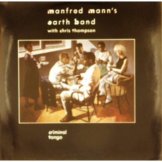 Пластинка Manfred Mann's Earth Band Criminal Tango