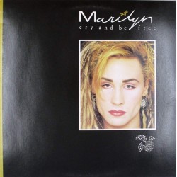 Пластинка Marilyn Cry And Be Free (45 RPM)