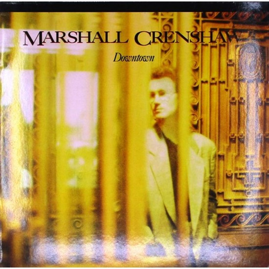 Пластинка Marshall Crenshaw Downtown