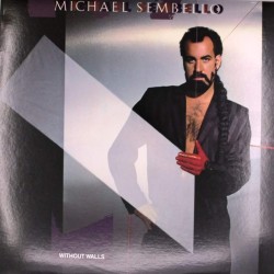 Пластинка Michael Sembello Without Walls