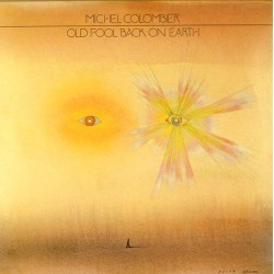 Пластинка Michel Colombier Old Fool Back On Earth (2LP)