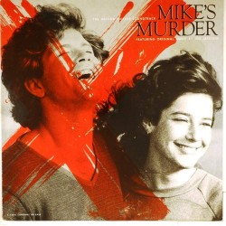 Пластинка Mike's Murder The Motion Picture Soundtrack