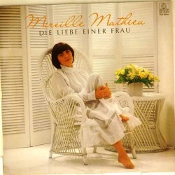 Пластинка Mireille Mathieu Die liebe einer frau