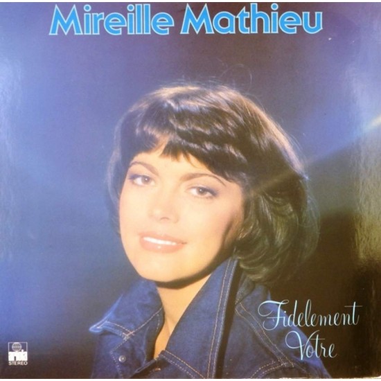 Пластинка Mireille Mathieu Fidelement Votre