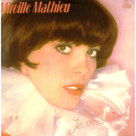 Пластинка Mireille Mathieu Je vous aime...