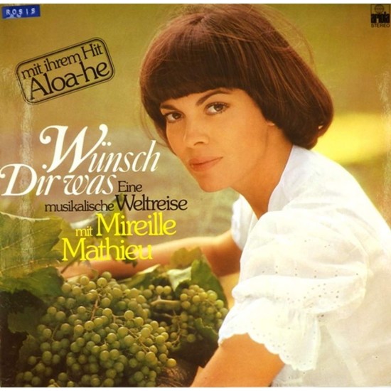 Пластинка Mireille Mathieu Wünsch Dir Was - Eine Musikalische Weltreise