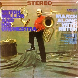 Пластинка Mitch Miller and his orchestra March along with Mitch
