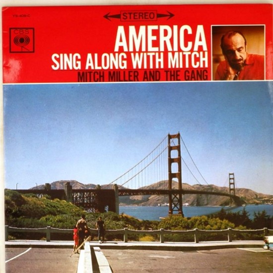 Пластинка Mitch Miller And The Gang America sing along with Mitch