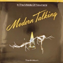 Пластинка Modern Talking In the Middle of Nowhere (The 4th Album)