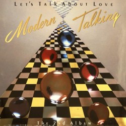 Пластинка Modern Talking Let’s Talk About Love. The 2nd Album