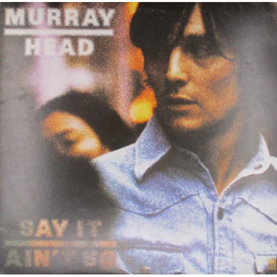 Пластинка Murray Head Say It Ain’t So