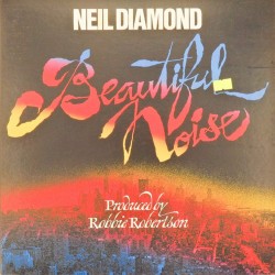 Пластинка Neil Diamond Beautiful Noise