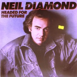 Пластинка Neil Diamond Headed for the Future
