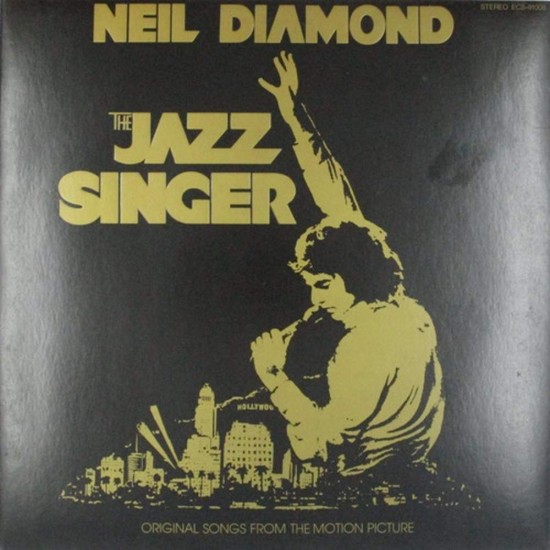 Пластинка Neil Diamond The Jazz Singer (Original Songs From The Motion Picture)