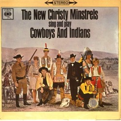 Пластинка New Christy Minstrels Cowboy and Indians