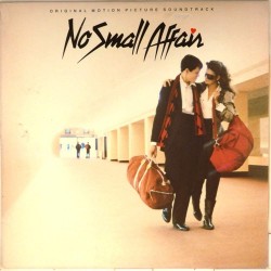 Пластинка No Small Affair Original Motion Picture Soundtrack