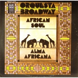 Пластинка Orquesta Broadway African Soul / Alma Africana