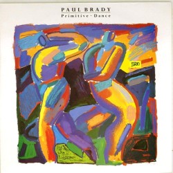 Пластинка Paul Brady Primitive Dance