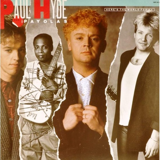 Пластинка Paul Hyde And The Payolas Here's The World For Ya