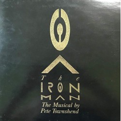 Пластинка Pete Townshend The Iron Man: The Musical by Pete Townshend