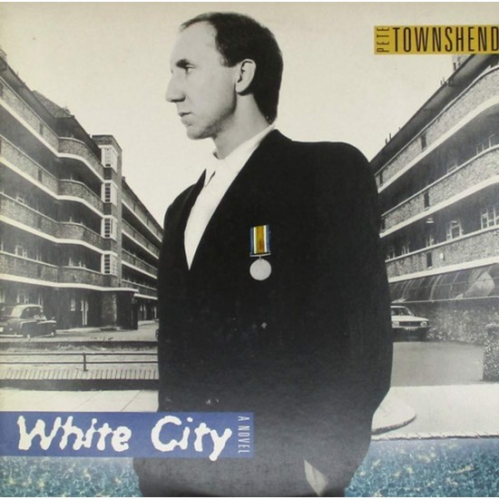 Пластинка Pete Townshend White City (A Novel)