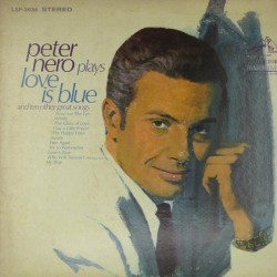 Пластинка Peter Nero ‎ Peter Nero Plays "Love Is Blue" And Ten Other Great Songs