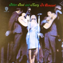 Пластинка Peter, Paul And Mary In Concert (2 LP)