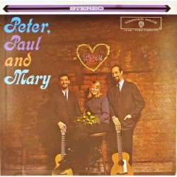 Пластинка Peter, Paul and Mary Peter, Paul and Mary