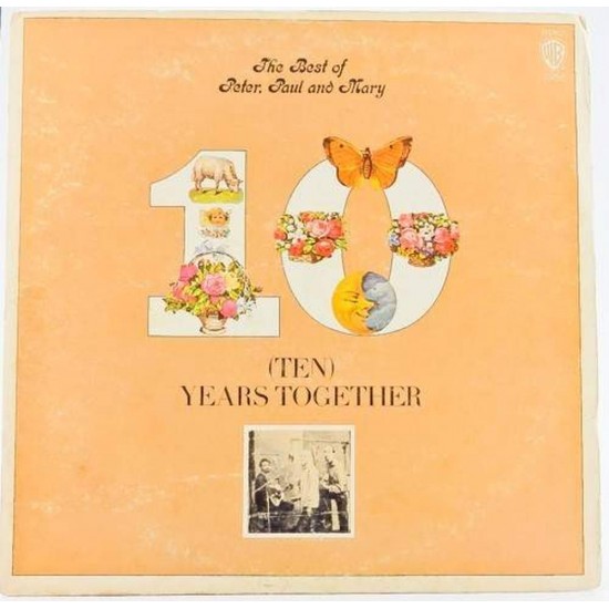 Пластинка Peter, Paul and Mary Ten Years Together