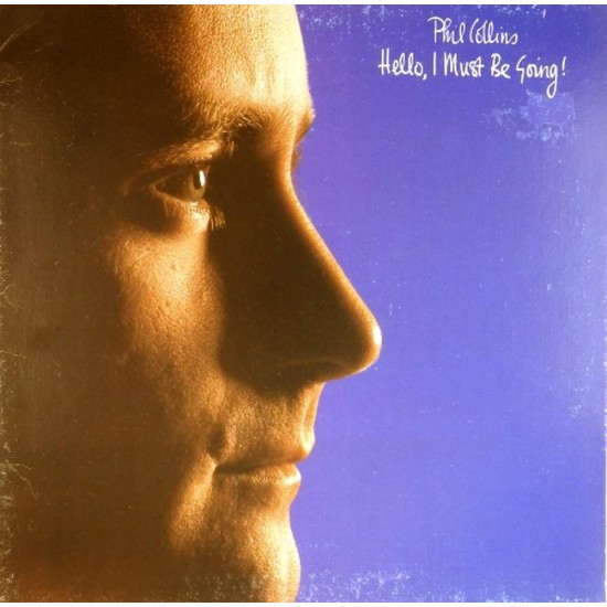 Пластинка Phil Collins Hello, I Must Be Going!