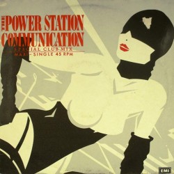 Пластинка Power Station Communication/Special Club Mix (45 RPM)