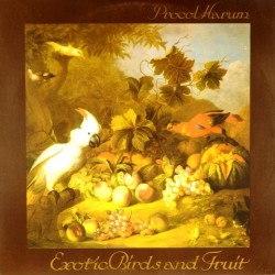 Пластинка Procol Harum Exotic Birds and Fruit