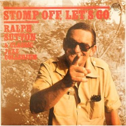 Пластинка Ralph Sutton & classic jazz collegium Stomp off, let's go