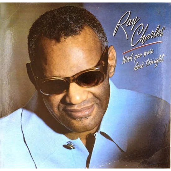 Пластинка Ray Charles Wish You Were Here Tonight