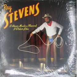 Пластинка Ray Stevens I Never Made A Record I Didn't Like