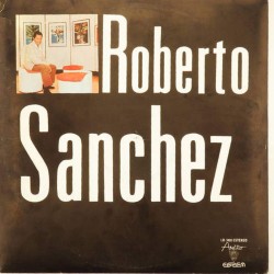 Пластинка Roberto Sanchez Roberto Sanchez