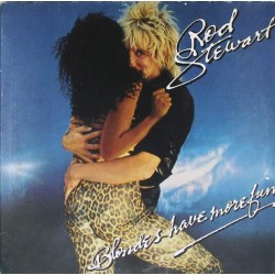 Пластинка Rod Stewart Blondes Have More Fun