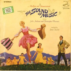 Пластинка Rodgers and Hammerstein / Julie Andrews, Christopher Plummer, Irwin Kostal The Sound of Music (An Original Soundtrack Recording)